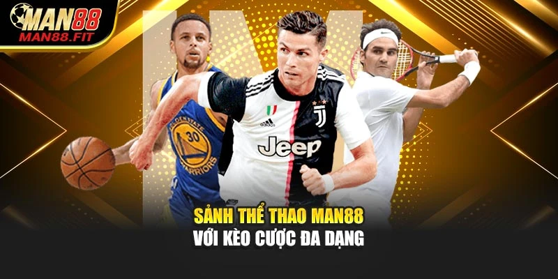 sanh-the-thao-man88-voi-keo-cuoc-da-dang